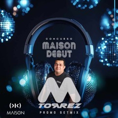 Maison Debut SetMix / Dj M.Torrez / Disco House / Missionary