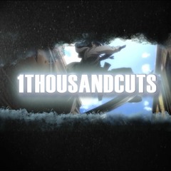 1thousandcuts FT. MikeyRotten