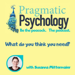Episode 12: What do you think you need?