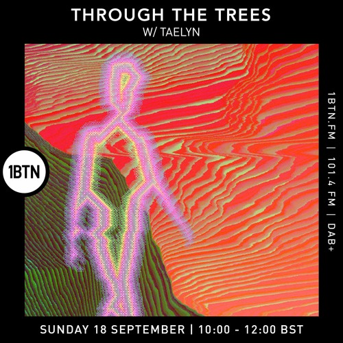 Through The Tree's with Taelyn - 18.09.2022