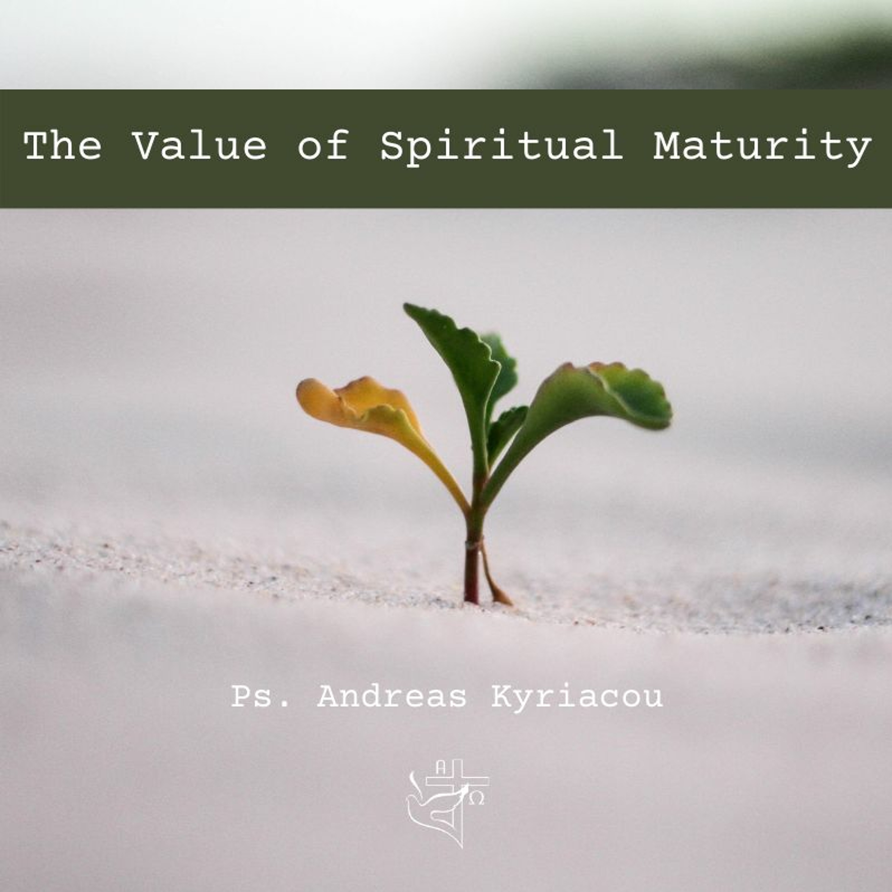 The Value of Spiritual Maturity episode artwork
