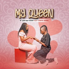 V-_Jay_Da_Yzzy-_My_Queen_ft Inen Boss [OFFICIAL].mp3