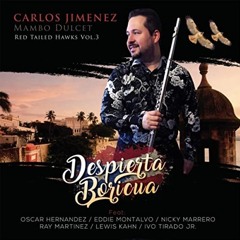 Despierta Boricua by Carlos Jiménez Mambo Dulcet (2018)