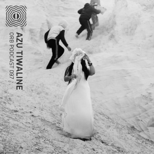 Orb Podcast 097: Azu Tiwaline