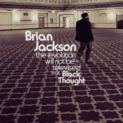 The Revolution Will Not Be Televised (Radio Edit) [feat. Black Thought]