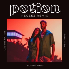 Calvin Harris feat. Dua Lipa, Young Thug - Potion (Pegeez Remix)