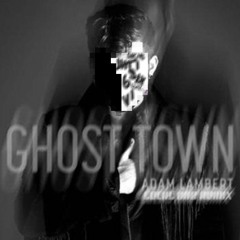 Adam Lambert - "Ghost Town" (SECHS DNB BOOTLEG)