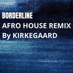 Borderline (Afro house remix)
