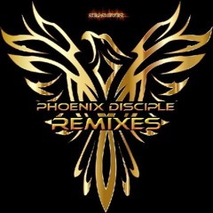 The Phoenix Disciple's Remixes