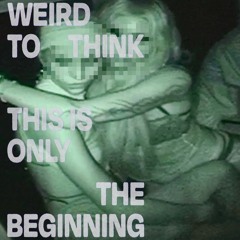 WEIRD TO THINK THIS IS ONLY THE BEGINNING // dj set #02 yelo vigo