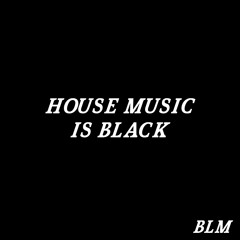 house music is BLACK - afro / brazilian / deep / brokenbeat / funky / classics / remixes