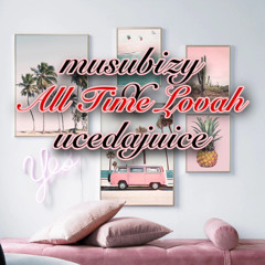 All Time Lovah (feat. ucedajuice)