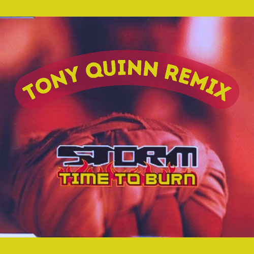 Storm - Time To Burn (Tony Quinn Bootleg) [FREE DOWNLOAD]