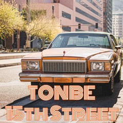 Tonbe - 15th Street - Free Download