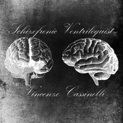 Schizofrenic Ventriloquist