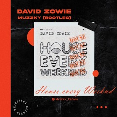 Muzzky - House Every Weekend (Bootleg) [Free Download]