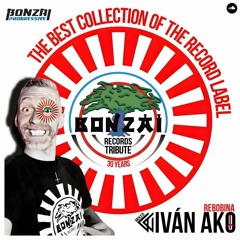BONZAI RECORDS •TRIBUTE 30 YEARS• by Iván AkO+