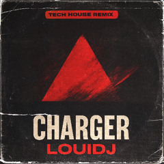 CHARGER (TECH HOUSE REMIX)