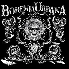 Bohemia Urbana - Escencia mortal