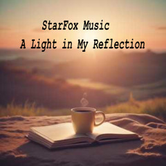 A Light in My Reflection