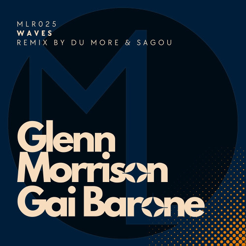 PREMIERE: Glenn Morrison, Gai Barone - Waves [MelodicLab Records]