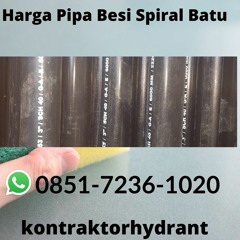 Harga Pipa Besi Spiral Batu BERGARANSI, WA 0851-7236-1020