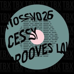 Premiere: Cessy - Grooves Law [Moss Co.]