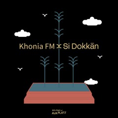 Khonia FM X Si Dokkan