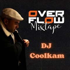 DJ COOLKAM - OVERFLOW MIXTAPE