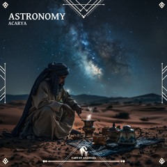Acarya - Astronomy (Cafe De Anatolia)