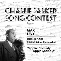 Sippin' From My Apple Snapple - Max Levy (Second Place Contest Winner)