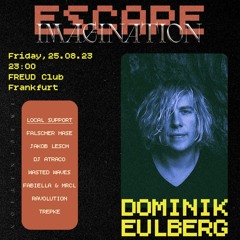 Escape @ Freud Club FFM 25.08.23