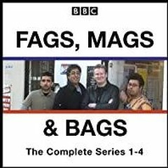 <Read PDF) Fags, Mags, and Bags: Series 1-4: The BBC Radio 4 Comedy Series