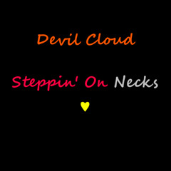 Steppin On Necks ♥