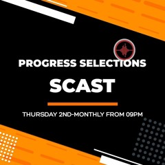 Scast Progress Selections - Center Waves Ep 6 Nov 21
