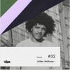 VBX #32 - Podcast by Julian Anthony DJ mix artwork - Electronic music tracklist cover image