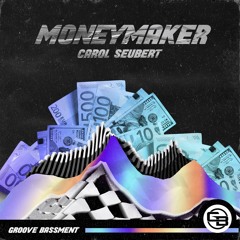 Carol Seubert - Money Maker