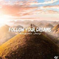 Mario Joy - Follow Your Dreams ( Dex Wilson & Christian Desnoyers Remix)