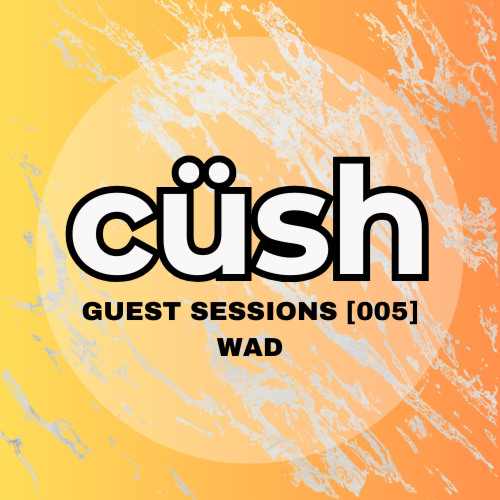 GUEST SESSIONS [005] WAD 🇬🇧