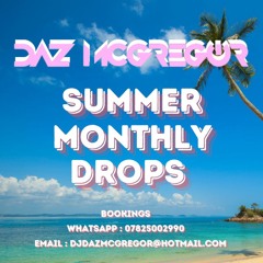 DJ Daz McGregor - Summer Monthly Drops 2024