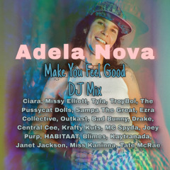 MAKE YOU FEEL GOOD - DJ Mix
