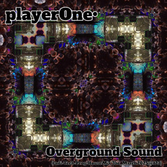 playerOne*bizness`_ Overground Sound ( Indi-Tech-Prog-House`Mix )_3hrs_march2025@123_