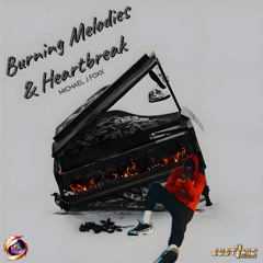 Burning Melodies & Heartbreak