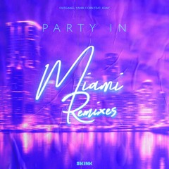 Outgang, Yanik Coen feat. Eday - Party In Miami [Patrick M Remix]