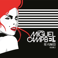 Miguel Campbell - Re-Funked Volume.2