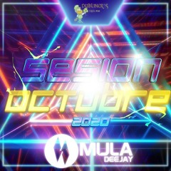 Sesion Octubre 2020 Mula Deejay (Sin cortes)