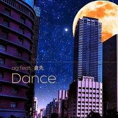 【BOF:TT】ag feat. 倉先 - Dance