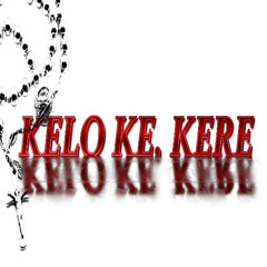 📿 KELO KE. KERE 📿