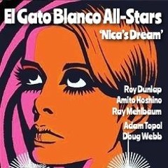 'Nica's Dream' Orchestra El Gato Blanco All-Stars LIVE