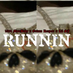 1504 MuteBaby x Dr. Grim x Lil SJ - RUNNIN